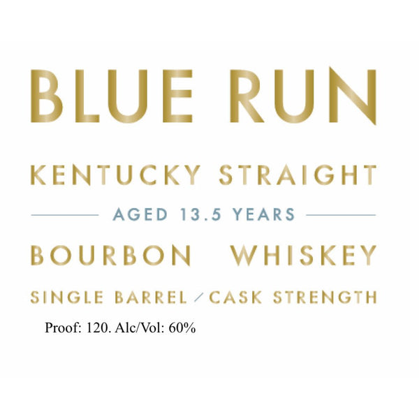 Blue Run 13.5 Year Old Single Barrel Cask Strength Bourbon - Main Street Liquor
