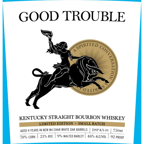 Good Trouble 4 Year Old Kentucky Straight Bourbon - Main Street Liquor