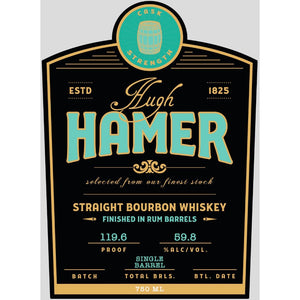 Hugh Hamer Single Barrel Bourbon Finished in Rum Barrels - Main Street Liquor