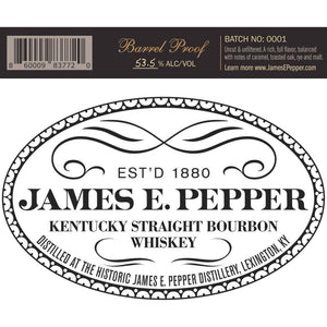 James E. Pepper Barrel Proof Kentucky Straight Bourbon - Main Street Liquor