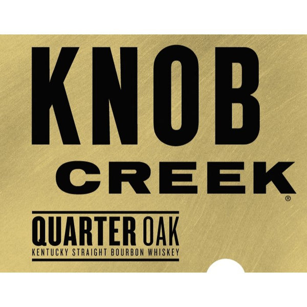 Knob Creek Quarter Oak - Main Street Liquor
