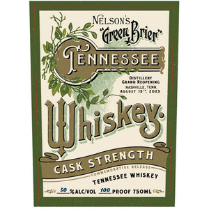 Nelson’s Green Brier Cask Strength Tennessee Whiskey - Main Street Liquor