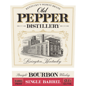 Old Pepper Single Barrel Barrel Proof Bourbon - Main Street Liquor