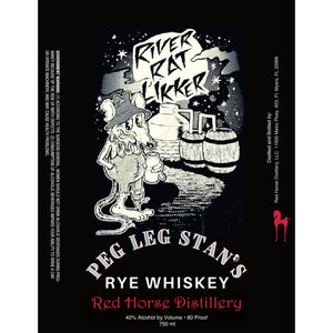 Red Horse Distillery Peg Leg Stan’s Rye Whiskey - Main Street Liquor